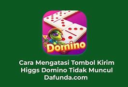 Higgs Domino Ada Tombol Kirim Nya