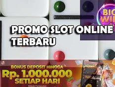 Promo Slot Terbaru 2023 Terbaru Hari Ini California